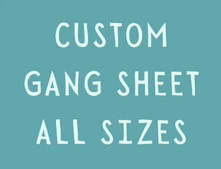 Custom Gang Sheets