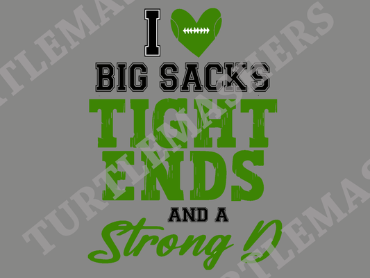 I Love Big Sacks, Tight Ends and A Strong D