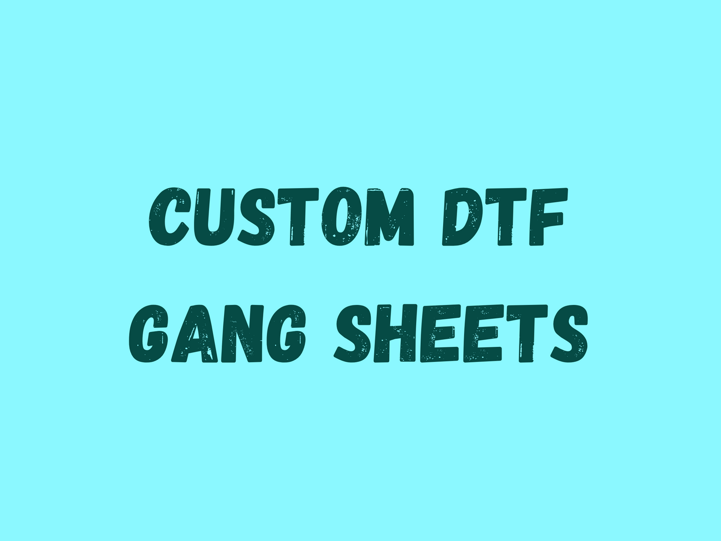 Custom DTF Gang Sheet